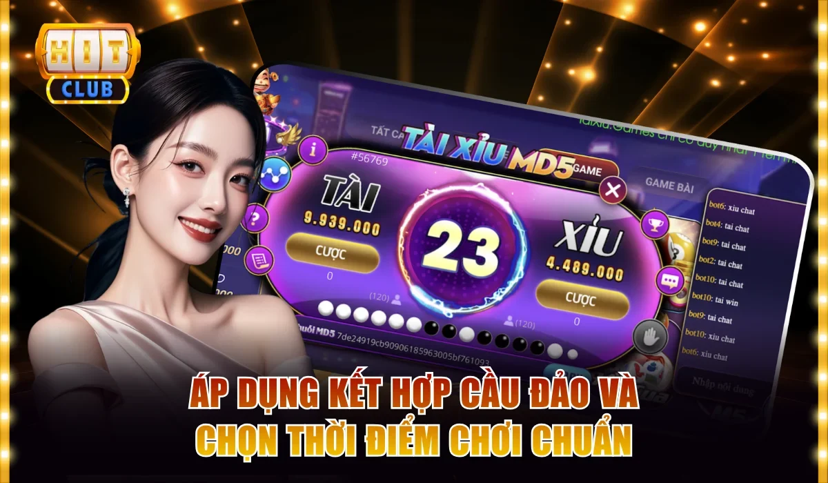 Áp dụng kết hợp cầu đảo và chọn thời điểm chơi chuẩn