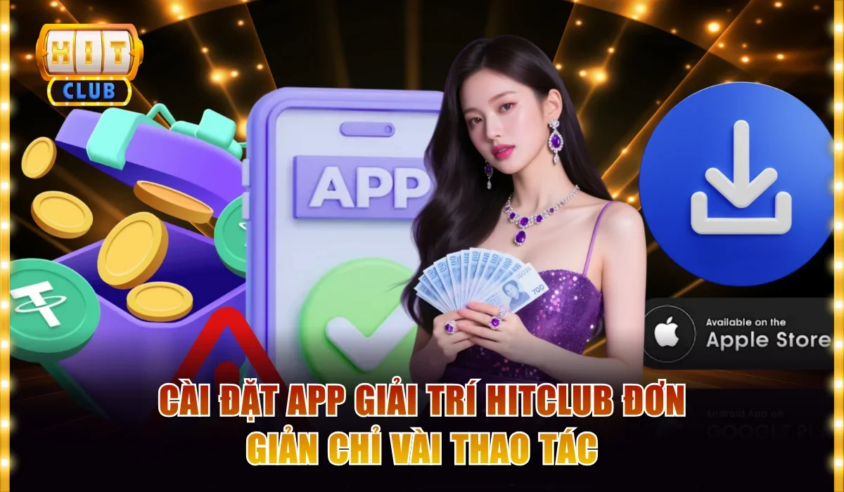Tải Hitclub Cho Iphone Nhanh, Ổn Định, Tương Thích iOS Mới 3 Cài đặt app giải trí Hitclub đơn giản chỉ vài thao tác