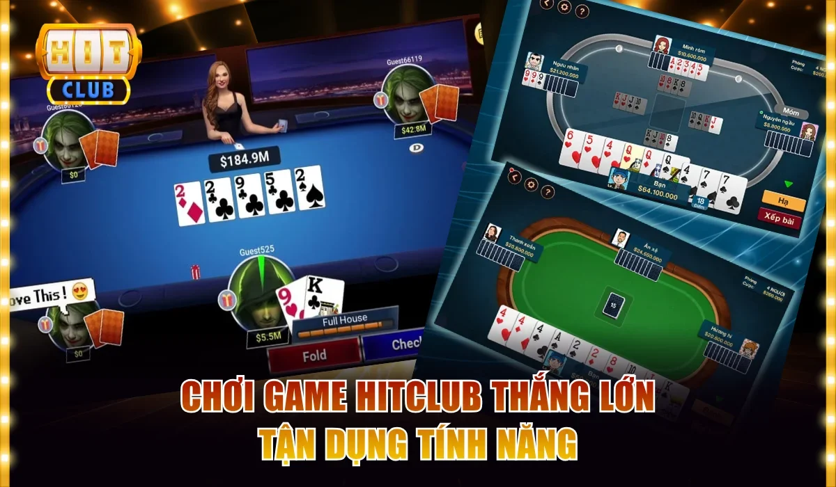 Chơi game Hitclub thắng lớn tận dụng tính năng
