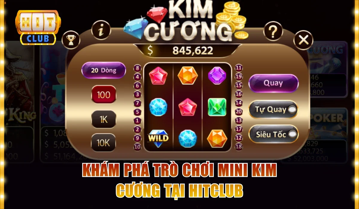 Khám phá trò chơi mini Kim Cương tại Hitclub