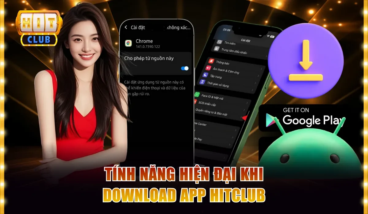 Tính năng hiện đại khi download app Hitclub chính thống