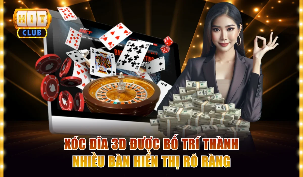 Xóc Đĩa Hitclub | Ba Kiểu Chơi Đỉnh Cao Cho Hội Viên 3 Xóc đĩa 3D được bố trí thành nhiều bàn hiển thị rõ ràng