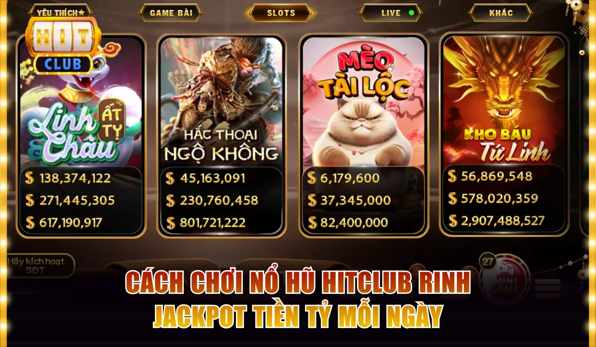 Cách chơi nổ hũ Hitclub