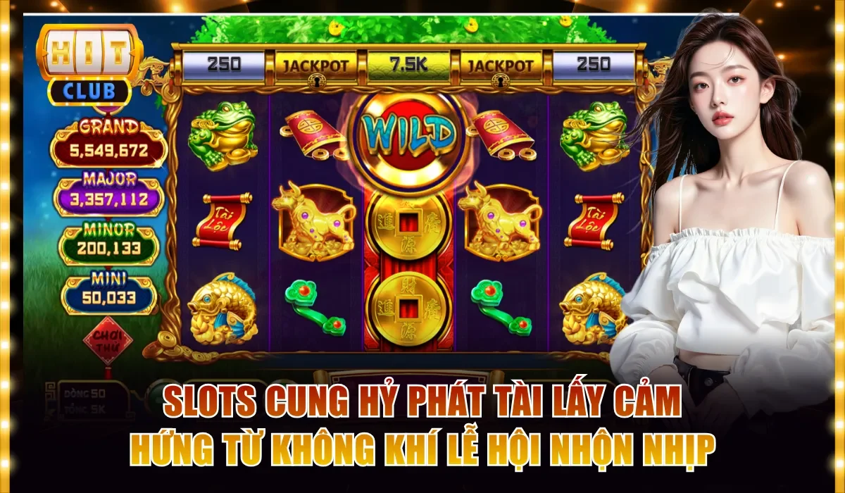 Slots Cung Hỷ Phát Tài: Đón Lộc Đầu Năm Cùng Hitclub 2 Slots Cung Hỷ Phát Tài lấy cảm hứng từ không khí lễ hội nhộn nhịp
